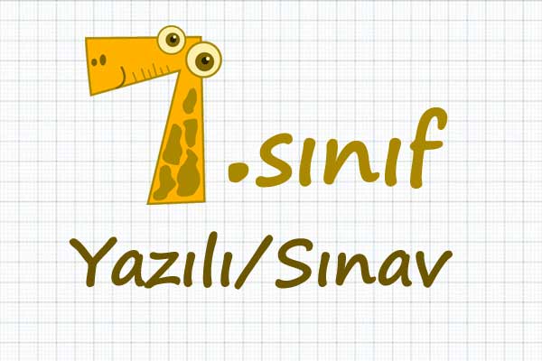 7. Sınıf yazılı sınav
