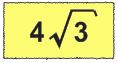 Karekoklu bir ifadeyi a√b seklinde yazar ve a√b seklindeki ifadede katsayiyi kok icine alir8.