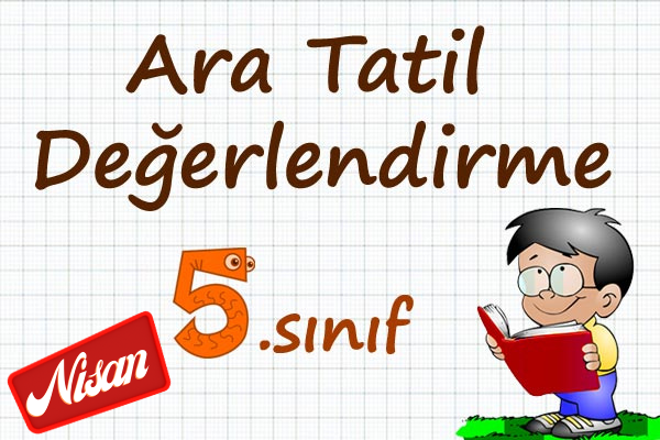 2. Dönem ara tatil değerlendirme 5. Sınıf