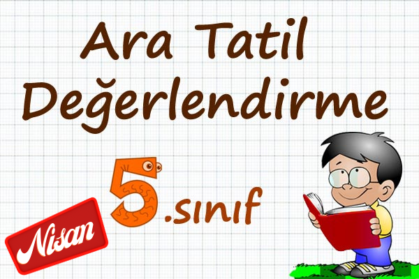 2. Dönem Ara Tatil Değerlendirme 5. Sınıf