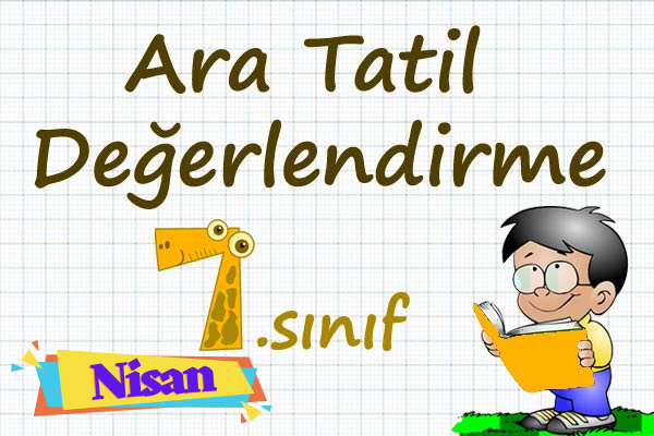 2. Dönem ara tatil değerlendirme 7. Sınıf