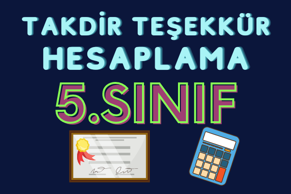 5. Sınıf Takdir Teşekkür Hesaplama