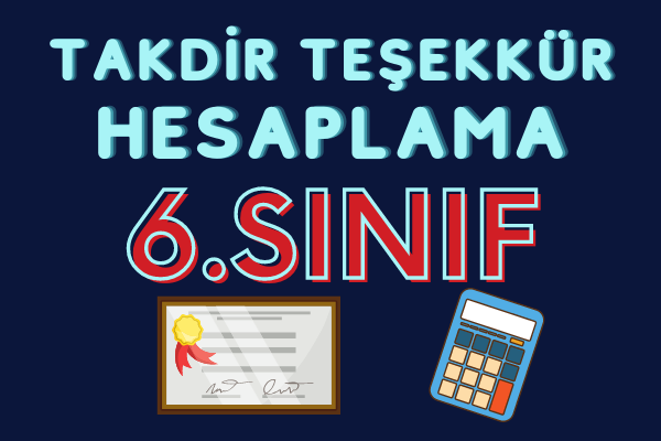 6. Sınıf Takdir Teşekkür Hesaplama