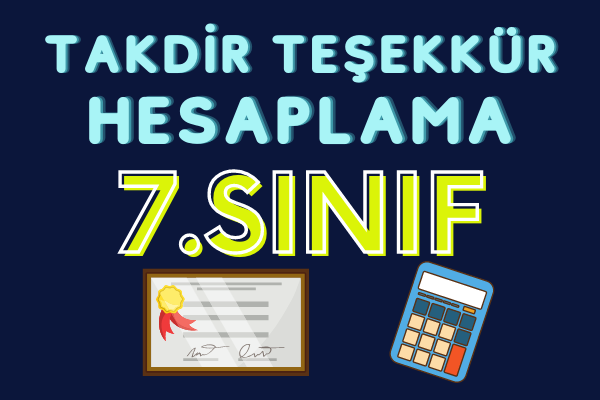 7. Sınıf takdir teşekkür hesaplama