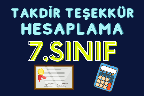 7. Sınıf Takdir Teşekkür Hesaplama