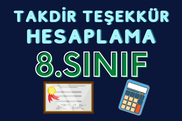 8. Sınıf Takdir Teşekkür Hesaplama