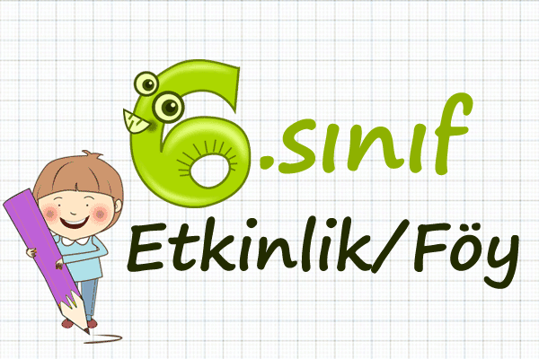 6.Sınıf Etkinlik