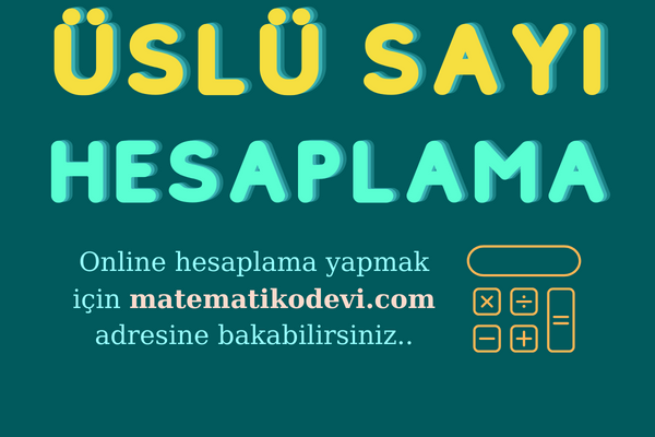 Üslü Sayı Hesabı