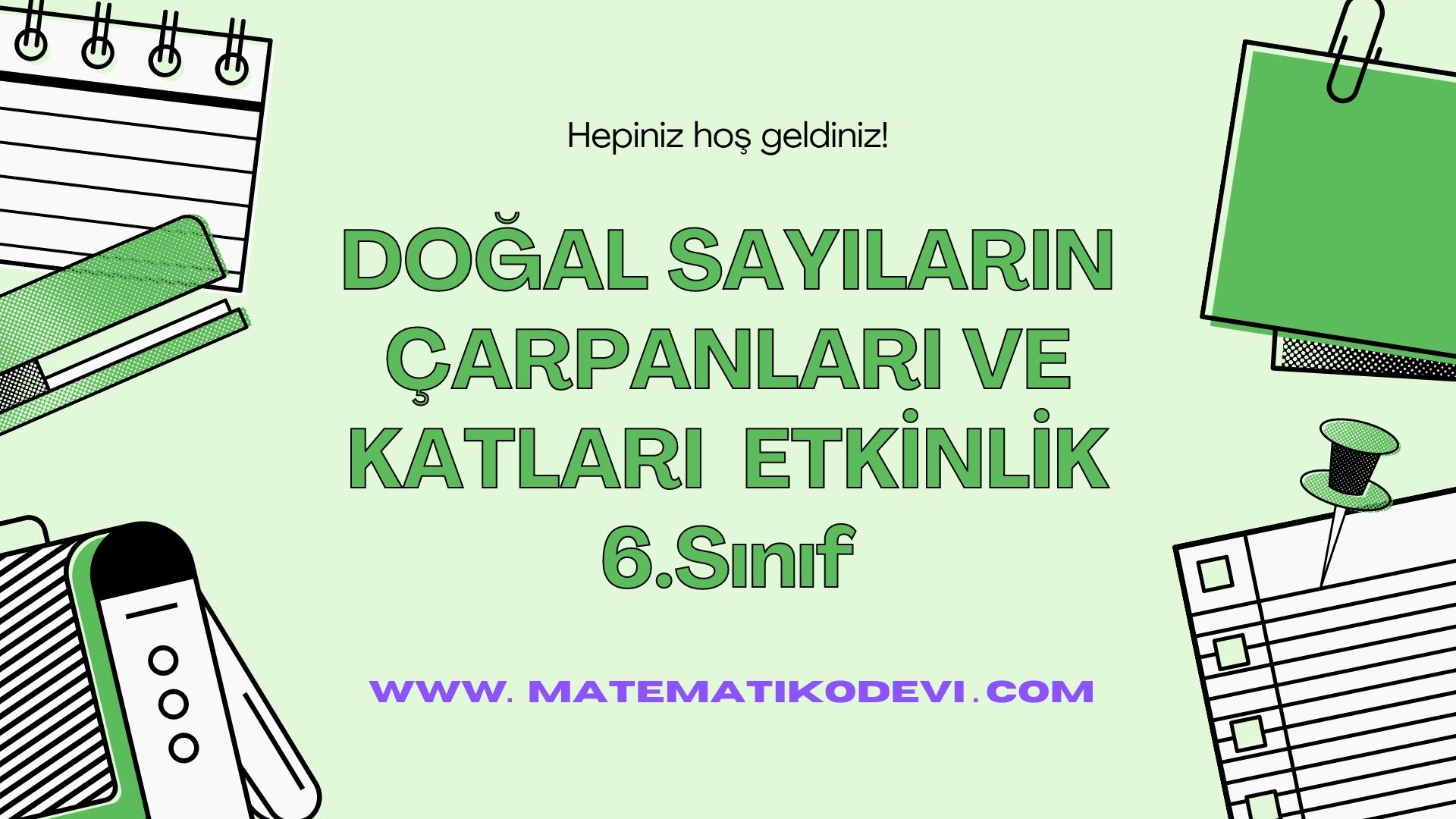 DOGAL SAYILARIN CARPANLARI VE KATLARI ETKINLIK 6.Sinif