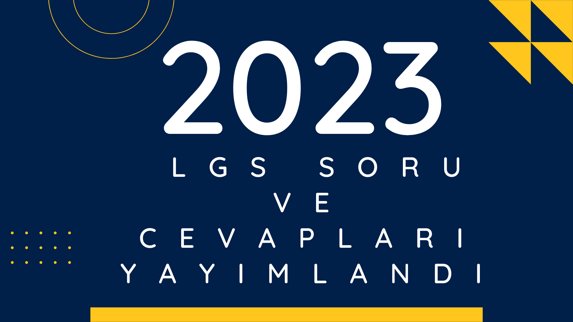 2023 LGS SORU VE CEVAPLARI YAYIMLANDI