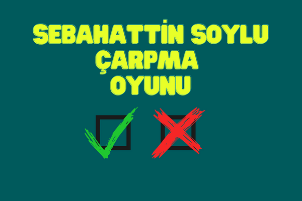 Sebahattin Soylu Çarpma Oyunu