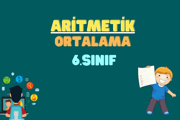 Aritmetik Ortalama 6. Sınıf