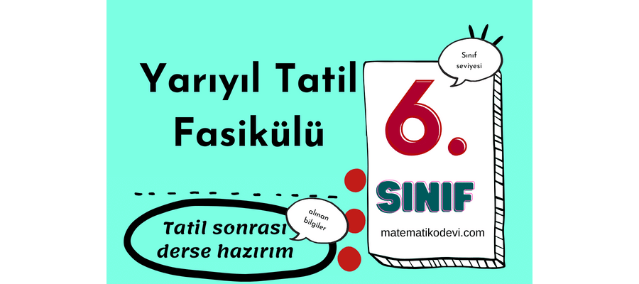 6. Sınıf Yarıyıl Tatil Ödevi