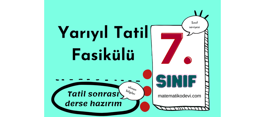 7. Sınıf Yarıyıl Tatil Ödevi