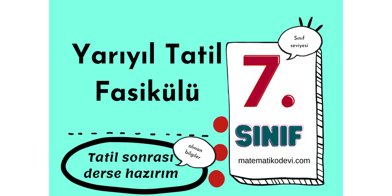 7. Sınıf Yarıyıl Tatil Ödevi