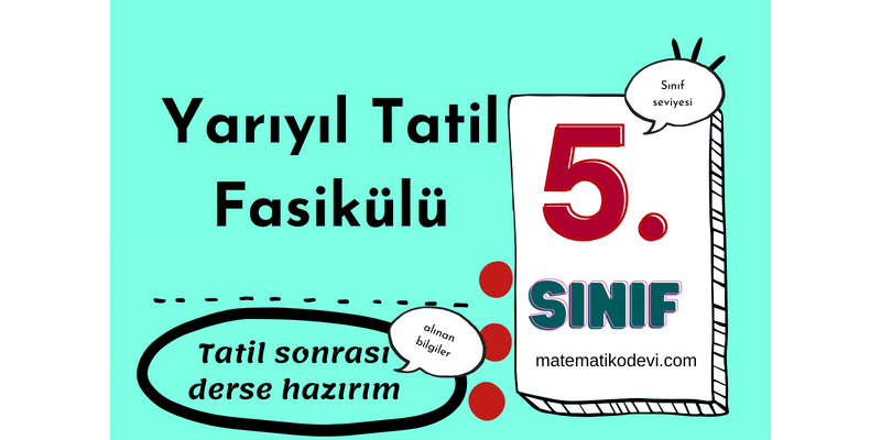5. Sınıf Yarıyıl Tatil Ödevi